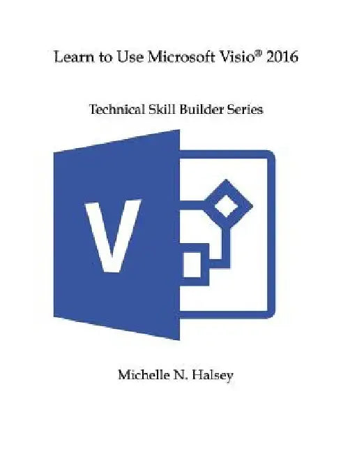 Learn to Use Microsoft Visio 2016 by Michelle N. Halsey
