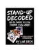Stand-Up Decoded: Sneak a Peek Inside a Lifetime of Stand-Up Secrets by Lue Deck