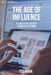 The Age of Influence: Selling to the Digitally Connected Customer by Ted Rubin