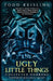 Ugly Little Things: Collected Horrors by Todd Keisling