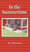 In the Summertime: Childhood at the little red cottage on Lake Winnebago in Wisconsin by M. J. Sherman