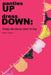 panties UP dress DOWN: Things My Mama Used To Say by Deletta Louise Gillespie