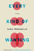 Every Kind of Wanting by Gina Frangello