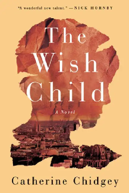 The Wish Child by Catherine Chidgey