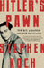Hitler's Pawn: The Boy Assassin and the Holocaust by Stephen Koch