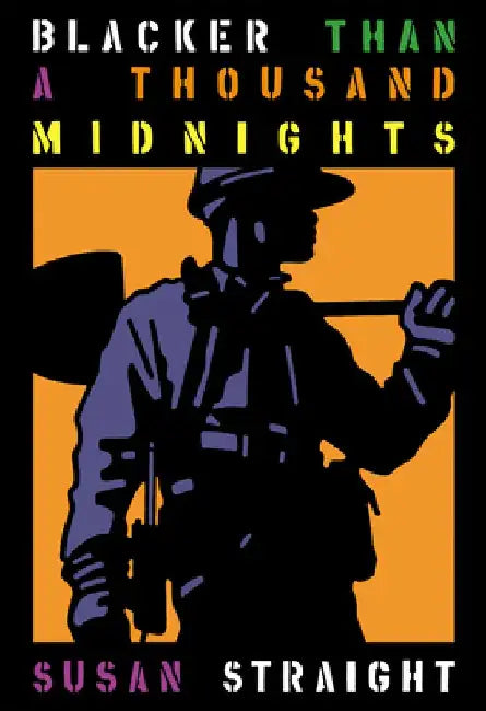 Blacker Than a Thousand Midnights by Susan Straight