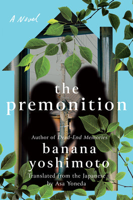 The Premonition by Banana Yoshimoto