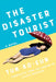 The Disaster Tourist by Yun Ko-Eun