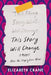 This Story Will Change: After the Happily Ever After; A Memoir by Elizabeth Crane