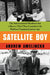 Satellite Boy: The International Manhunt for a Master Thief That Launched the Modern Communicat Ion Age by Andrew Amelinckx