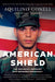 American Shield: The Immigrant Sergeant Who Defended Democracy by Aquilino Gonell