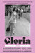 Gloria by Andrés Felipe Solano, Will Vanderhyden