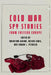 Cold War Spy Stories from Eastern Europe by Valentina Glajar