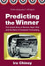 Predicting the Winner: The Untold Story of Election Night 1952 and the Dawn of Computer Forecasting by Ira Chinoy
