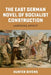 The East German Novel of Socialist Construction: Laboring Affect by Hunter Bivens