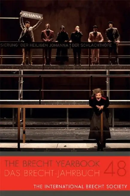 The Brecht Yearbook / Das Brecht-Jahrbuch 48 by Markus Wessendorf