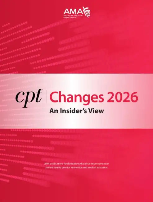 CPT Changes 2026: An Insider's View by American Medical Association