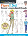 Figure It Out! Simple Lessons, Quick Results: Essential Tips and Tricks for Drawing People by Christopher Hart