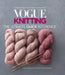 Vogue(r) Knitting the Ultimate Quick Reference by Vogue Knitting Magazine