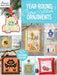 Year-Round Cross-Stitch Ornaments: 40 Seasonal Designs! by Annie's Cross-Stitch