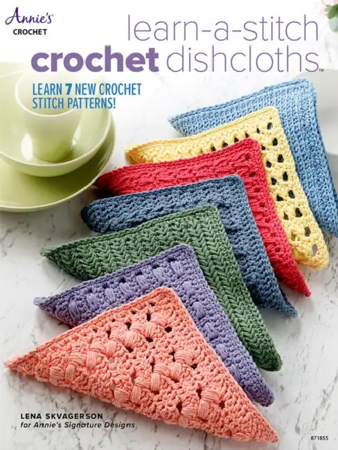 Learn-A-Stitch Crochet Dishcloths by Lena Skvagerson