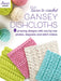 Learn to Crochet Gansey Dishcloths by Annie's