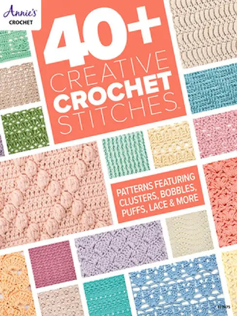 40+ Elegant Crochet Stitches by Annie's
