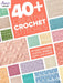 40+ Elegant Crochet Stitches by Annie's