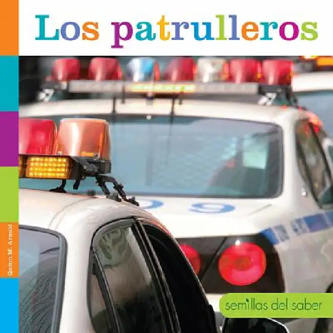 Los Patrulleros by Quinn M. Arnold