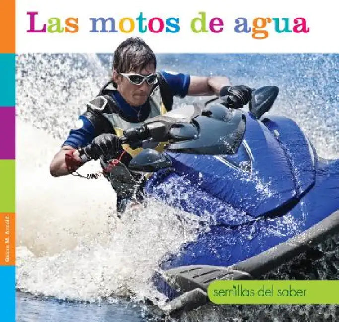 Las Motos de Agua by Quinn M. Arnold
