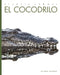 El Cocodrilo by Valerie Bodden