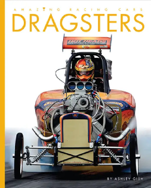Dragsters by Ashley Gish