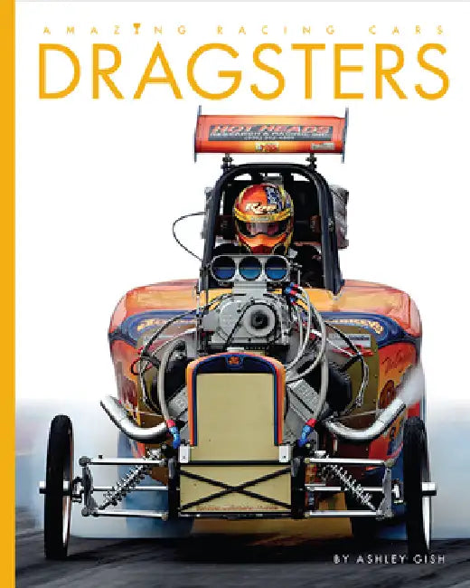 Dragsters by Ashley Gish