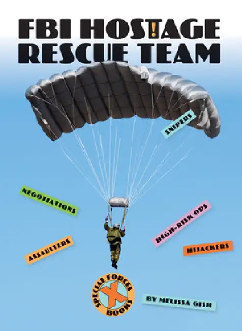 FBI Hostage Rescue Team by Melissa Gish