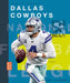 Dallas Cowboys by Michael E. Goodman