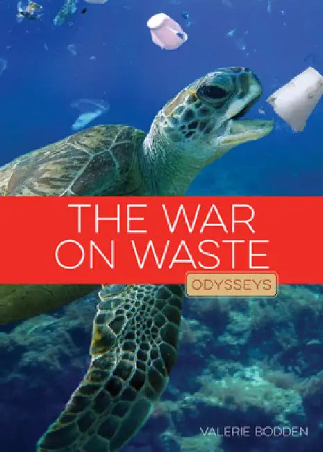 The War on Waste by Valerie Bodden