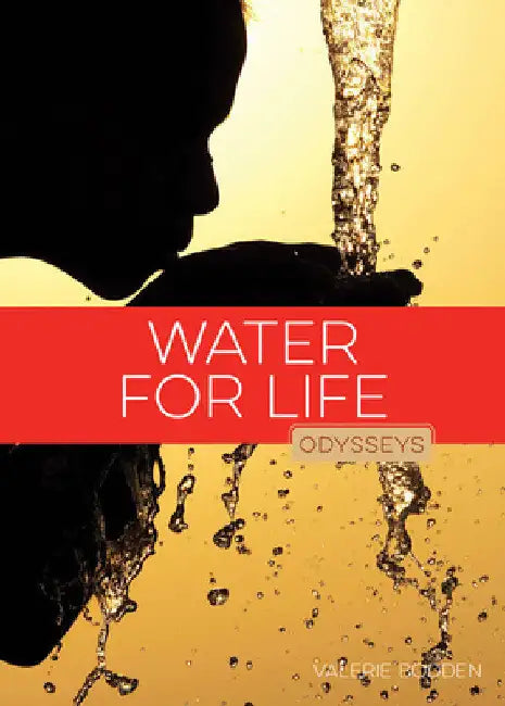 Water for Life by Valerie Bodden
