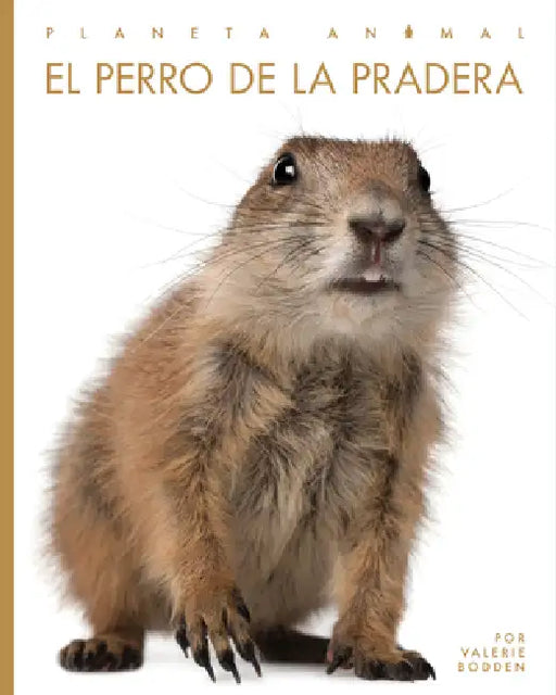 El Perro de la Pradera by Kate Riggs