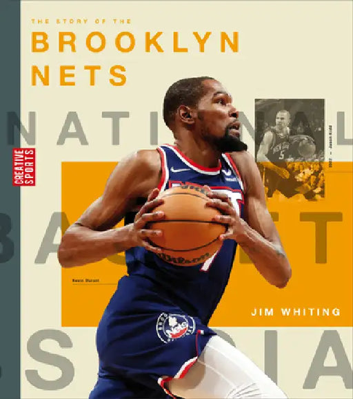 The Story of the Brooklyn Nets by Jim Whiting