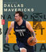 The Story of the Dallas Mavericks by Jim Whiting