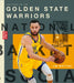 The Story of the Golden State Warriors by Jim Whiting