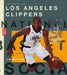 The Story of the Los Angeles Clippers by Jim Whiting