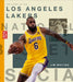The Story of the Los Angeles Lakers by Jim Whiting
