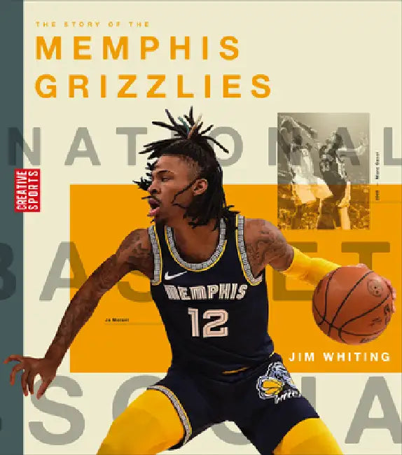 The Story of the Memphis Grizzlies by Jim Whiting