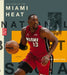 The Story of the Miami Heat by Jim Whiting