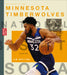 The Story of the Minnesota Timberwolves by Jim Whiting