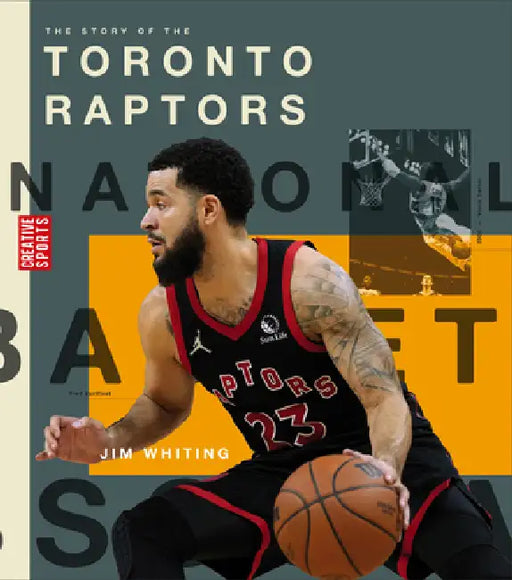 The Story of the Toronto Raptors by Jim Whiting