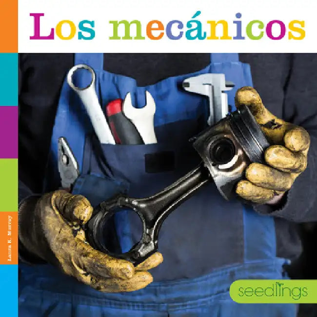 Los Mecánicos by Laura K. Murray