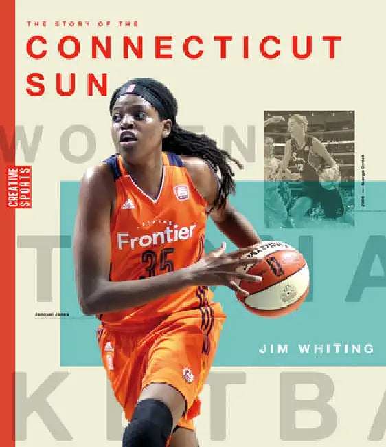 The Story of the Connecticut Sun by Jim Whiting