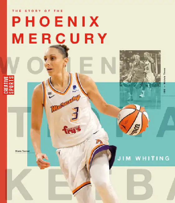 The Story of the Phoenix Mercury by Jim Whiting